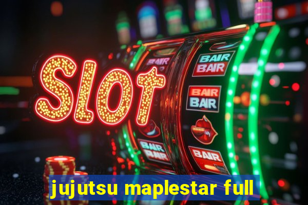 jujutsu maplestar full